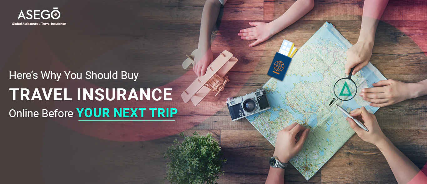 Here’s Why You Should Buy Travel Insurance Online Before Your Next Trip