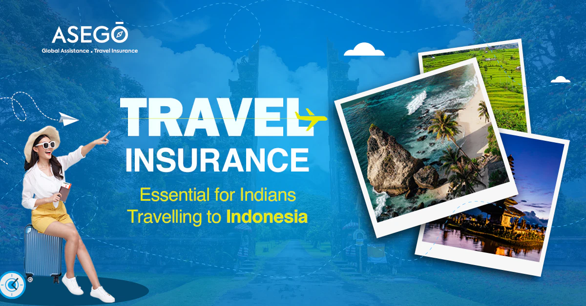 Indonesia Travel Insurance: Essential for Indian Travellers