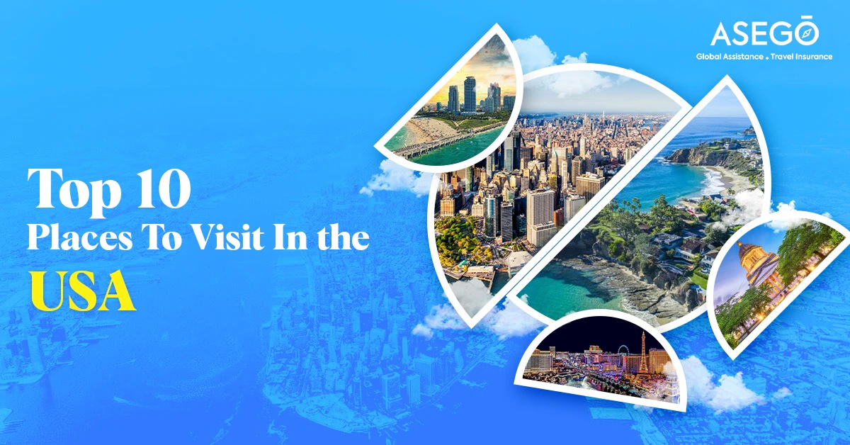 Top 10 Places To Visit In the USA