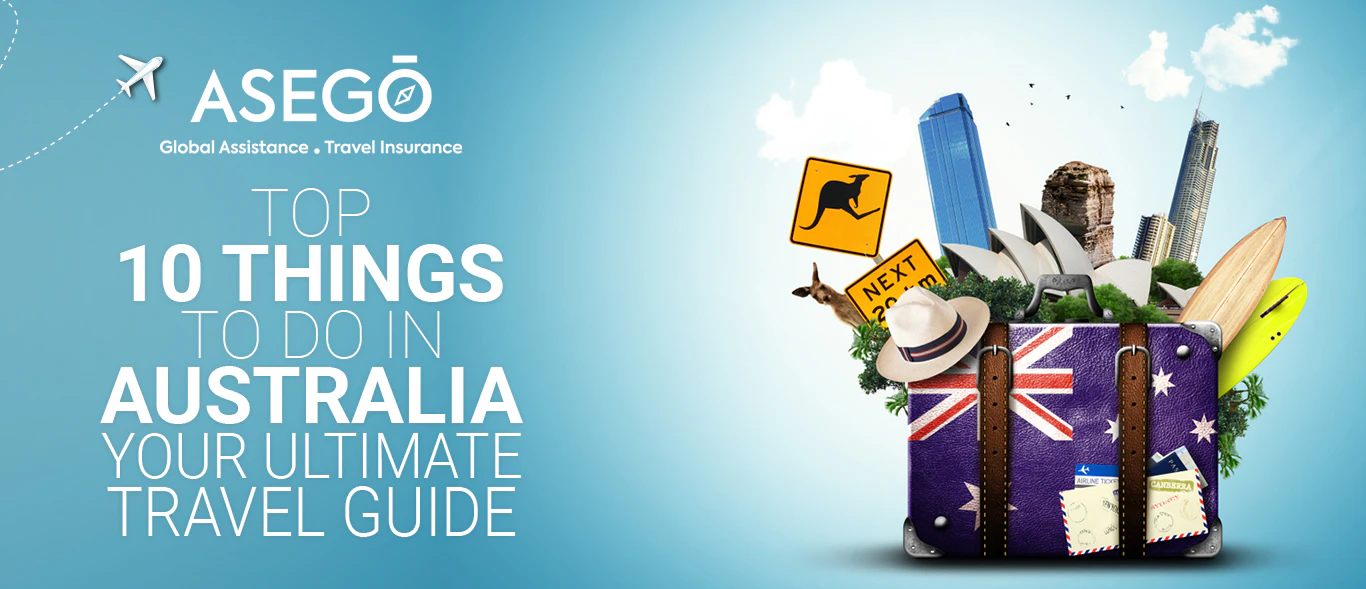 Top 10 Things to Do in Australia: Your Ultimate Travel Guide