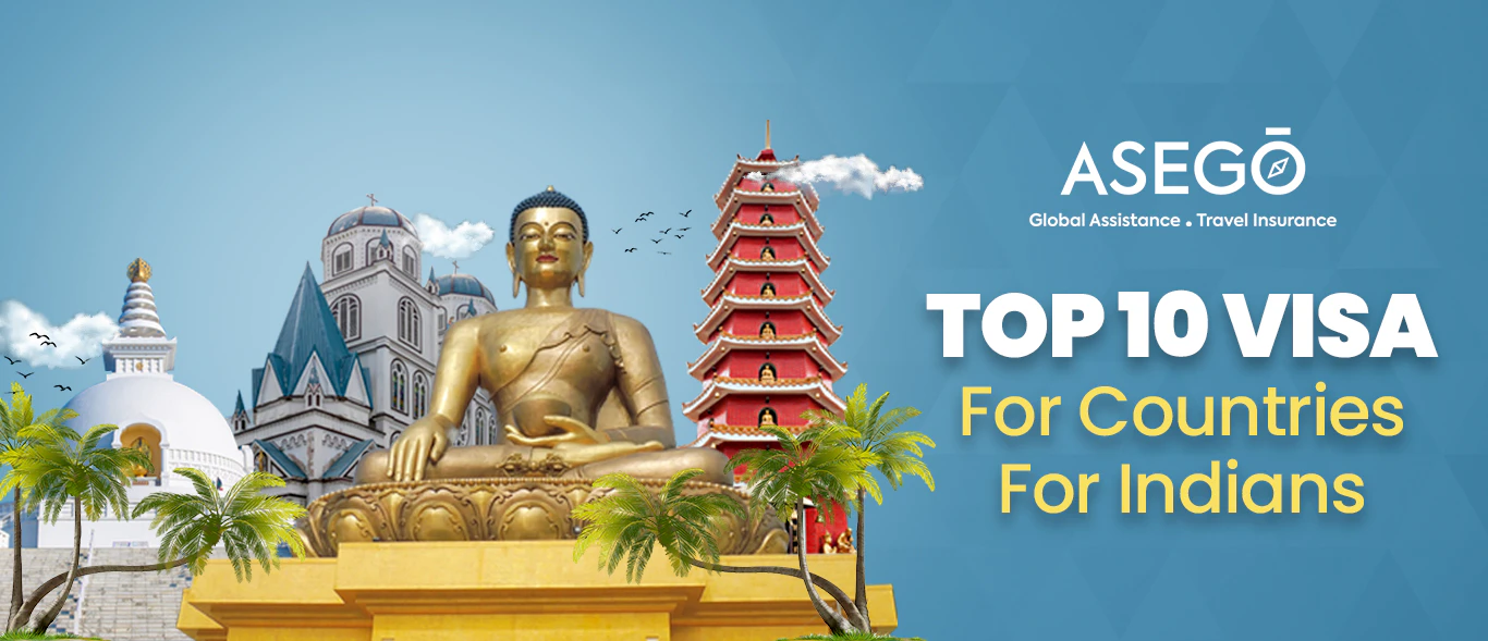 Top 10 Visa For Countries For Indians